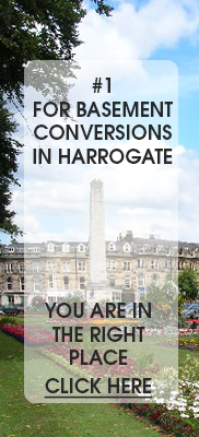 Basement Conversions in Harrogate